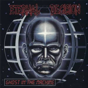 Eternal Decision : Ghost in the Machine
